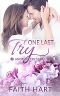 Cover: One Last Try: A Contemporary Romance Novella (Another Try) - 2 of Harts Publishing