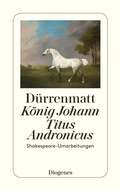 Cover: K&ouml;nig Johann / Titus Andronicus - Diogenes