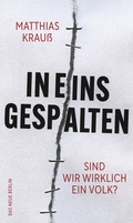 Cover: In eins gespalten - Das Neue Berlin