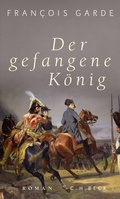Cover: Der gefangene K&ouml;nig - C.H.BECK