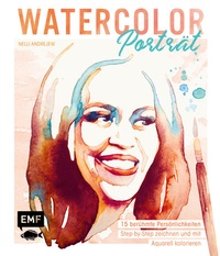 Abbildung von: Watercolor Porträt - Edition Michael Fischer / EMF Verlag