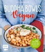 Cover: Buddha Bowls - Vegan - Edition Michael Fischer / EMF Verlag
