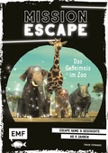 Cover: Mission Escape - Das Geheimnis im Zoo - Edition Michael Fischer / EMF Verlag