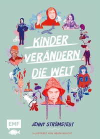 Abbildung von: Kinder verändern die Welt - Edition Michael Fischer / EMF Verlag