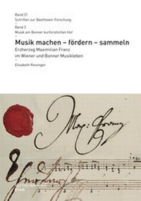 Abbildung von: Musik machen - fördern - sammeln - Beethoven-Haus