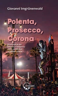 Abbildung von: Polenta, Prosecco, Corona - Antium Verlag