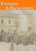 Cover: Kienspan und Rockenstube - Bodner, E