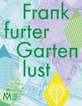 Cover: Frankfurter Gartenlust - Societ&auml;ts-Verlag