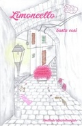 Cover: Limoncello basta cos&igrave; - myMorawa von Dataform Media GmbH