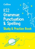 Cover: KS2 Grammar, Punctuation and Spelling SATs Study and Practice Book - Collins