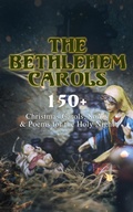 Cover: The Bethlehem Carols - 150+ Christmas Carols, Songs & Poems for the Holy Night - e-artnow