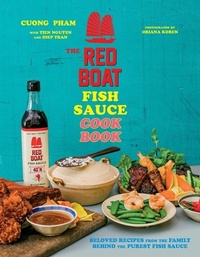 Abbildung von: The Red Boat Fish Sauce Cookbook - Houghton Mifflin Harcourt Publishing Company