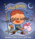 Cover: Good Knight, Mustache Baby - Clarion Books