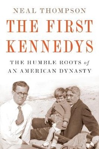Enlarge image Cover: The First Kennedys - Mariner Books