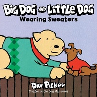 Abbildung von: Big Dog and Little Dog Wearing Sweaters - Houghton Mifflin Books for Children
