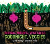 Abbildung von: Goodnight, Veggies/Buenas Noches, Vegetales Board Book - Clarion Books