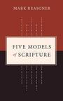 Cover: Five Models of Scripture - William B Eerdmans Publishing Co