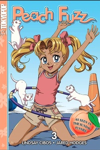 Enlarge image Cover: Peach Fuzz, Volume 3 - TOKYOPOP