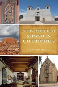 Enlarge image Cover: New Mexico Mission Churches - History Press