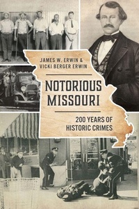 Enlarge image Cover: Notorious Missouri - History Press