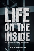 Cover: Life on the Inside - FriesenPress