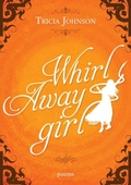 Cover: Whirl Away Girl - Atmosphere Press
