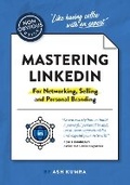 Cover: The Non-Obvious Guide to Mastering LinkedIn (For Networking, Selling and Personal Branding) - Vicara Books
