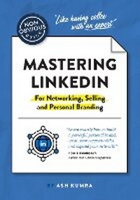 Enlarge image Cover: The Non-Obvious Guide to Mastering LinkedIn (For Networking, Selling and Personal Branding) - Vicara Books
