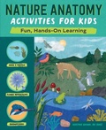 Cover: Nature Anatomy Activities for Kids - Callisto Kids