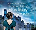 Cover: The Secret Life of Miss Mary Bennet - Dreamscape Media