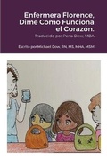 Cover: Enfermera Florence, Dime Como Funciona el Corazon. - Lulu.com
