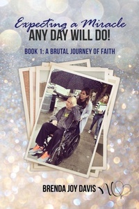 Enlarge image Cover: Expecting a Miracle! Any Day Will Do! - Brenda Davis