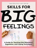 Cover: Skills for Big Feelings - Whole Child Counseling