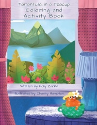 Enlarge image Cover: Tarantula in a Teacup Coloring and Activity Book - Hint of Humanity LLC