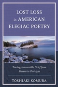 Cover: Lost Loss in American Elegiac Poetry - Lexington Books