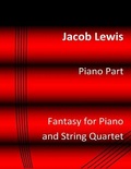 Cover: Fantasy for Piano and String Quartet - Lioness Writing Ltd