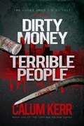 Cover: Dirty Money, Terrible People - BryerHouse Publishing