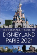 Cover: The Independent Guide to Disneyland Paris 2021 - Independent Guides