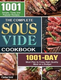 Abbildung von: The Complete Sous Vide Cookbook - Carlos Lieb