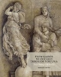 Cover: From Kairos to Occasio Through Fortuna - Harvey Miller Publishers