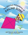 Cover: The Glorious Adventures of Smiling Rose Letter "V" - Mavis Okpako
