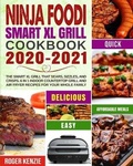 Cover: Ninja Foodi Smart XL Grill Cookbook 2020-2021 - Kenzie, Roge
