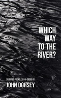 Cover: Which Way to the River - Osage Arts Community Books
