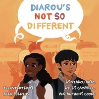 Enlarge image Cover: Diarou's Not So Different - Shout Mouse Press, Inc.