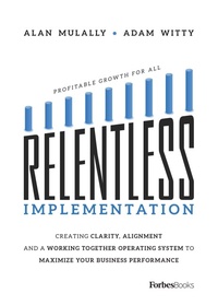 Enlarge image Cover: Relentless Implementation - Forbes Books