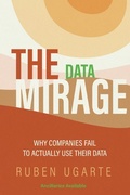 Cover: The Data Mirage - Business Expert Press