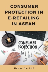 Enlarge image Cover: Consumer Protection in E-Retailing in ASEAN - Business Expert Press
