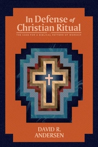 Enlarge image Cover: In Defense of Christian Ritual - 1517 Publishing