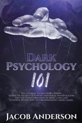 Cover: Dark Psychology 101 - Santa Rosa California LLC