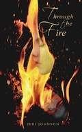 Cover: Through The Fire - Diamond Media Press Co.